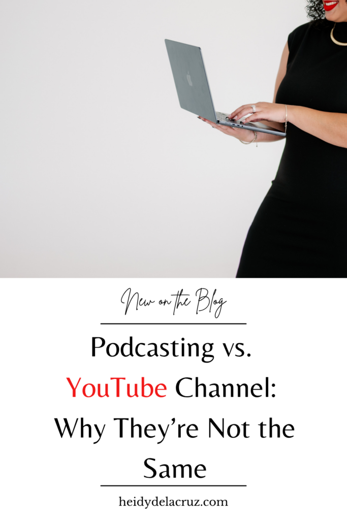 graphic that says: podcasting vs YouTube channel: why they're not the same