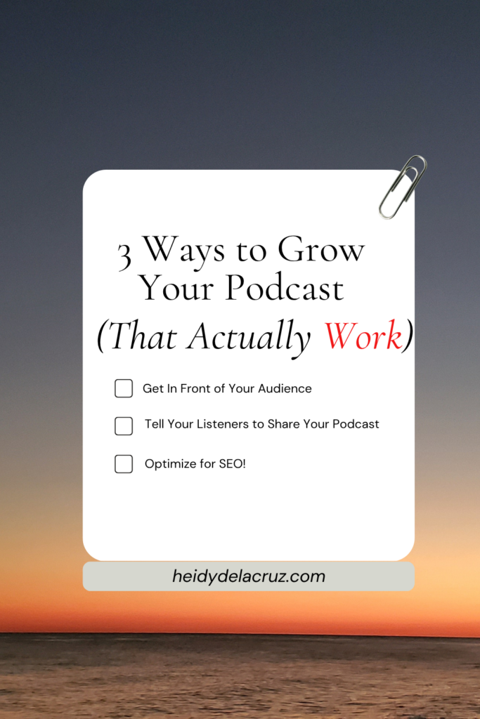 Graphic that says, three ways to grow your podcast