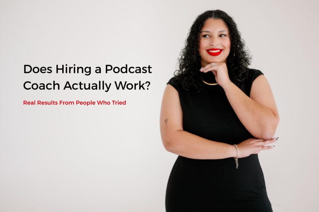 Podcast coach Heidy De La Cruz posing beside text that reads, “Does Hiring a Podcast Coach Actually Work? Real Results From People Who Tried."
